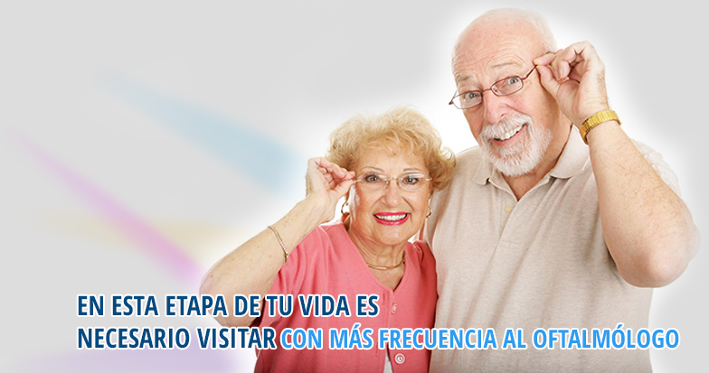 En esta estapa de tu vida es necesario visitar con más frecuencia al oftalmólogo